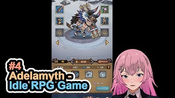 NEW 5 STAR HERO AUGUSTUS | Adelamyth - Casual Idle RPG Game | Part 4