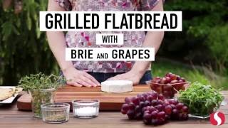 Grilled Flatbread with Brie and Grapes | Summer Grilling | Safeway