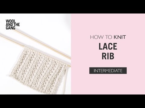 How To Knit: Lace Rib Stitch