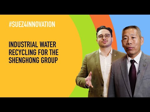 Industrial water recycling for the Shenghong Group - SUEZ