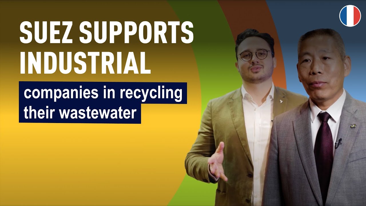 SUEZ supports industrial companies in recycling their wastewater