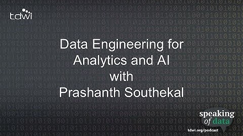 Data Engineering for Analytics and AI with Prashanth Southekal - Speaking of Data Podcast Ep. 93