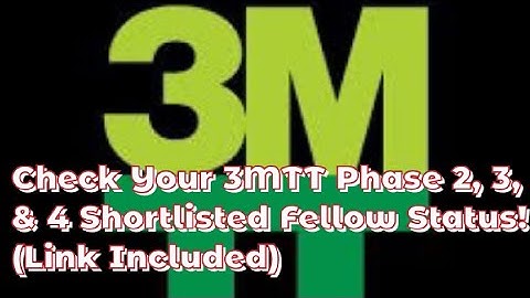 How To Check 3MTT Phase 2, 3, And 4 Shortlisted Fellows Names.