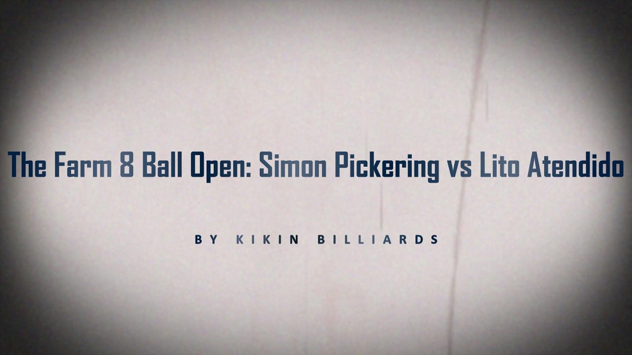 Image of video the The Farm 8 Ball Open   Simon Pickering vs Lito Atendido 17