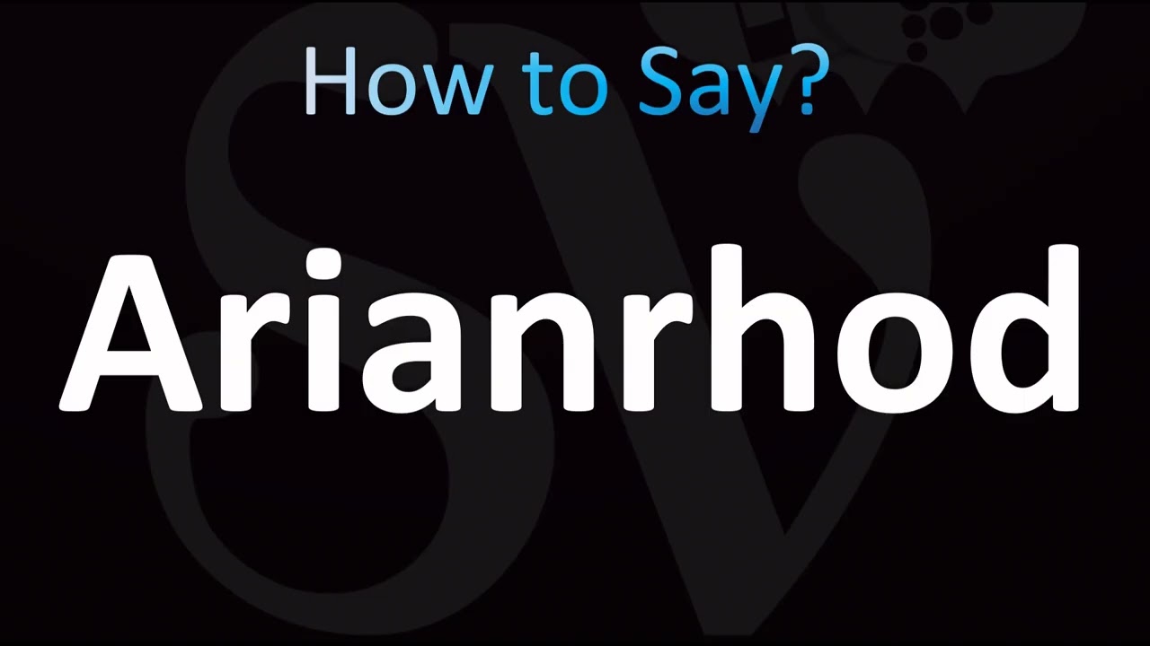 Sounds Good　Arianrhod How to Pronounce Arianrhod (CORRECTLY!) - YouTube