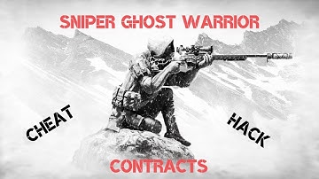 Sniper Ghost Warrior Contracts Cheat/Hack