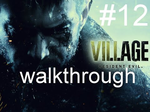 Resident Evil Village walkthrough #12 - The End - MAX settings