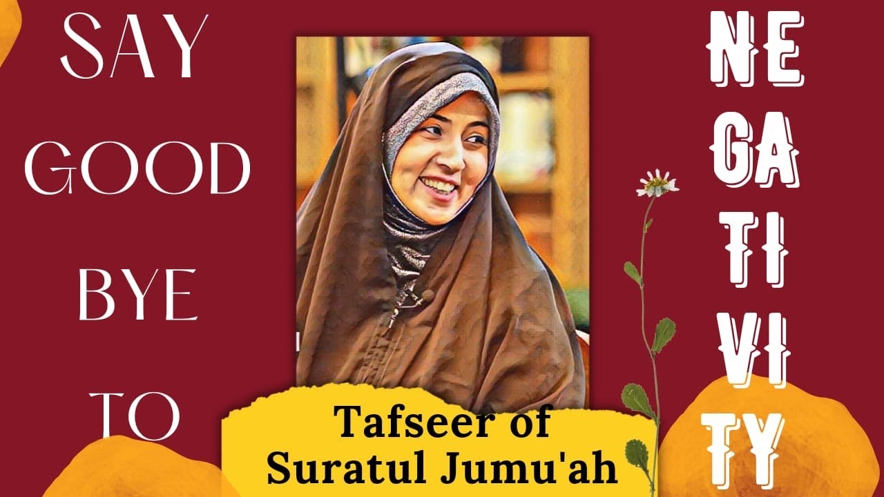 Tafseer of Suratul Jumu'ah (Jumm'a) | Aalima Razia Batool Najafi