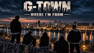 Download Lagu G Town, Where I'm From Download Lagu G Town, Where I'm From