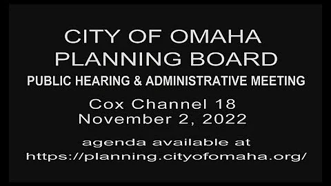 City of Omaha Planning Board Public Hearing and Ad...