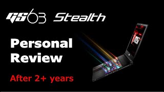 MSI GS63VR Stealth Review after 2,5 years!