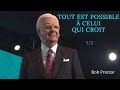 Fr  tout est possible  celui qui croit   bob proctor en franais 13