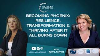 Ep. 127: Becoming Phoenix: Transformation & Thriving After It All Burns Down with Melissa Rogozinski