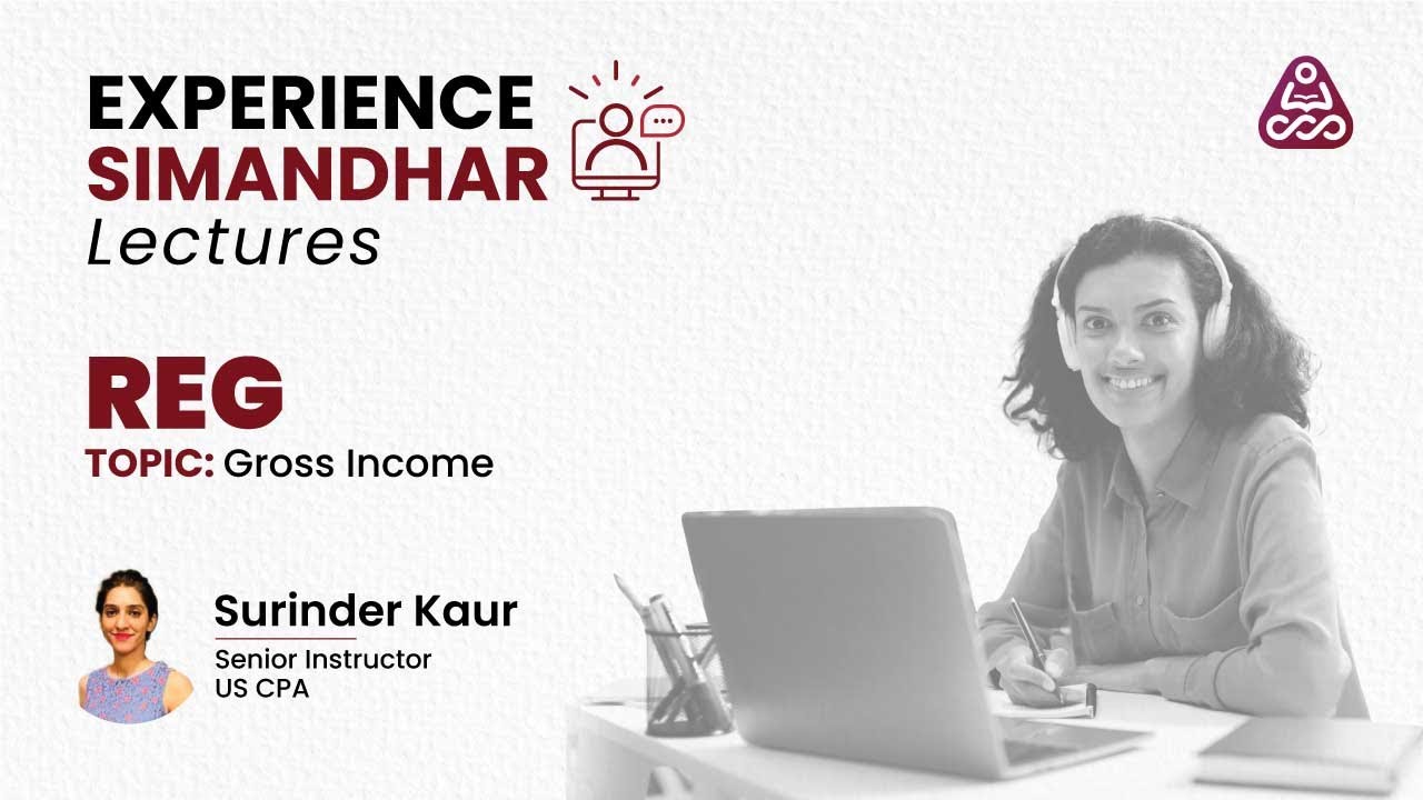 Simandhar’s Experience with Gross Income in CPA REG