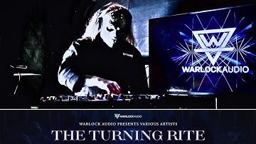 The Turning Rite VA - Live mix by The In Kill [Warlock Audio]