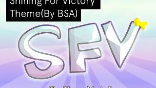 Shining For Victory Theme: By BSA (Gift For ShinyLeaf)