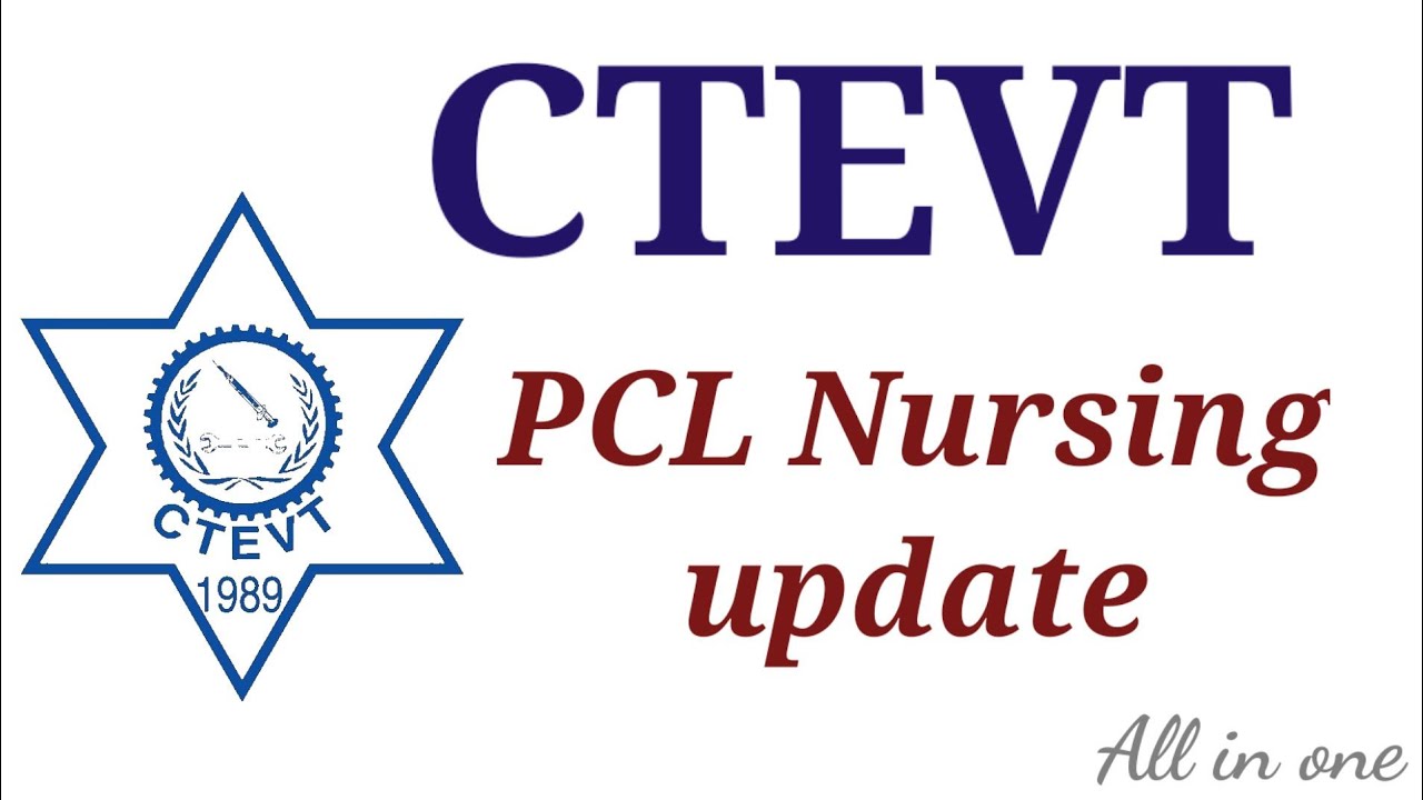 CTEVT | PCL Nursing update | PCL Nursing today news | PCL nursing news | pcl nursing today update