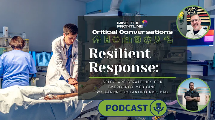 Critical Conversations | Resilient Response: Self-Care Strategies for Emergency Medicine