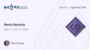 Remix Rewards by Rob Stupay | Devcon Bogotá