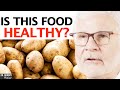 Are Potatoes HEALTHY For You? This Might SHOCK YOU! | Dr. Steven Gundry