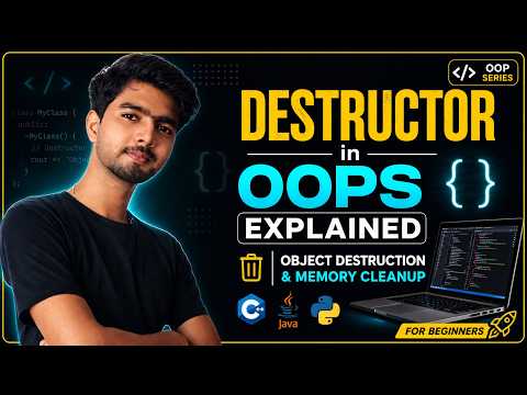 Destructor in OOPS Explained | Object Destruction & Memory Cleanup | OOPS Zero to Hero 27 | CodiXo