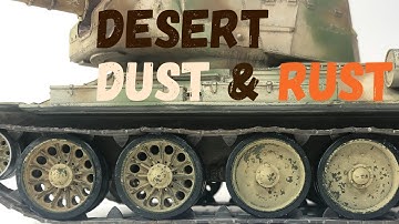 Weathering *DESERT* Armour (scale model tanks)