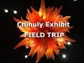 Chihuly Field Trip SUCCESS