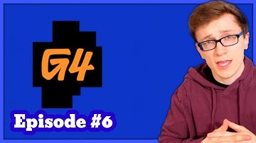 Scott The Woz G4 Episode #6