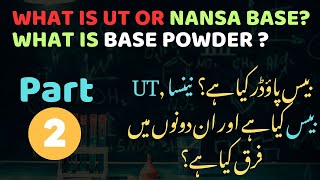 WHATS IS UT OR NANSA BASE? WHAT IS BASE POWDER 29AD? QUALITY COMPARISON?