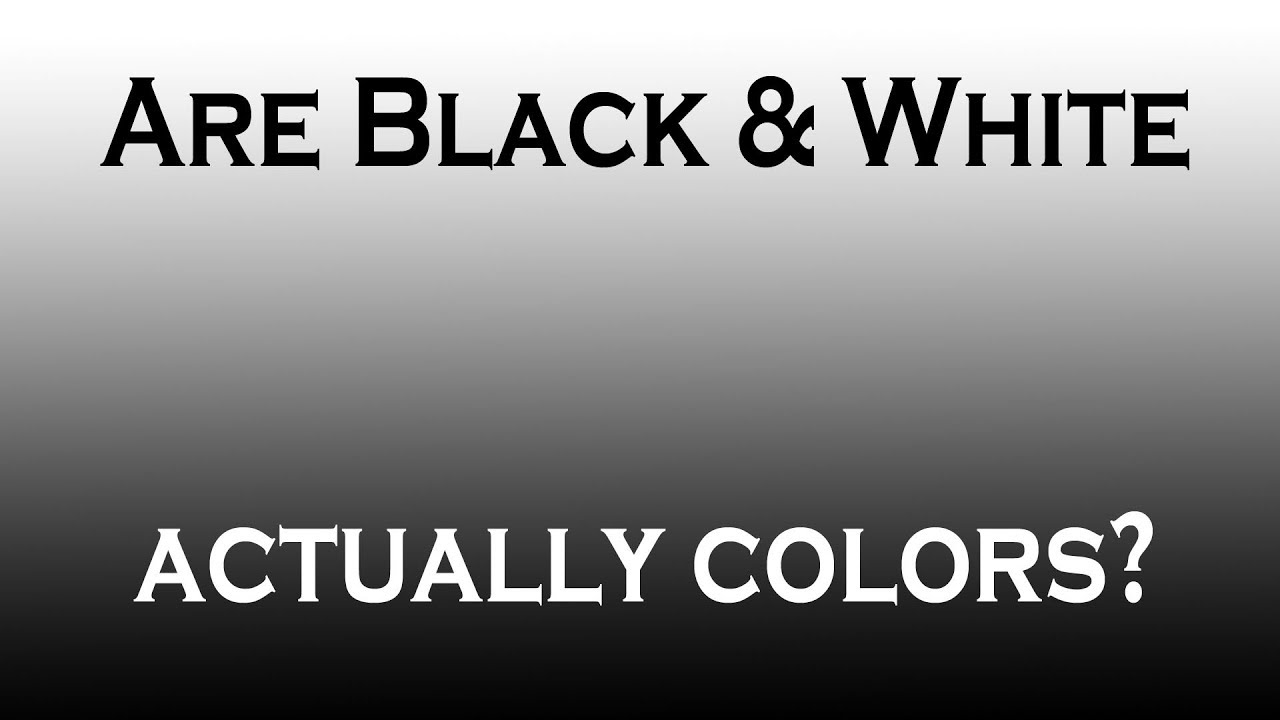 Color Theory | Are Black and White Colors - YouTube