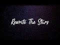 Rewrite the stars song lyrics  annemarie  james arthur lyrical