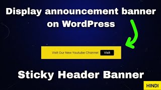 How to add Sticky Header announcement banner in wordpress website | Sticky header bar