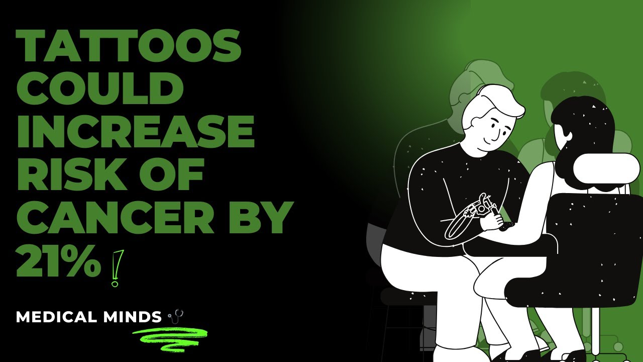 Tattoos & Cancer Risk: 🚨 Increase by 21%? | Medical Minds 🩺 # ...