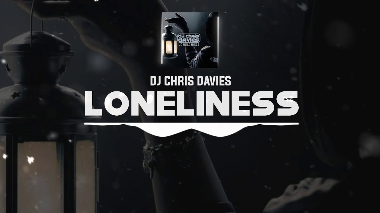 DNZF892 // DJ CHRIS DAVIES - LONELINESS (Official Video DNZ Records)