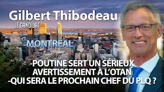 Download Lagu LE CANDIDAT avec GILBERT THIBODEAU - POUTINE SERT UN SÉRIEUX AVERTISSEMENT À L'OTAN MP3