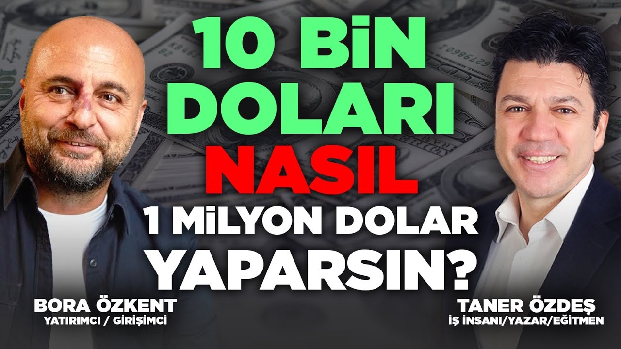 10 Bin Doları Nasıl 1 Milyon Dolar Yaparsın? | Taner Özdeş Akademi