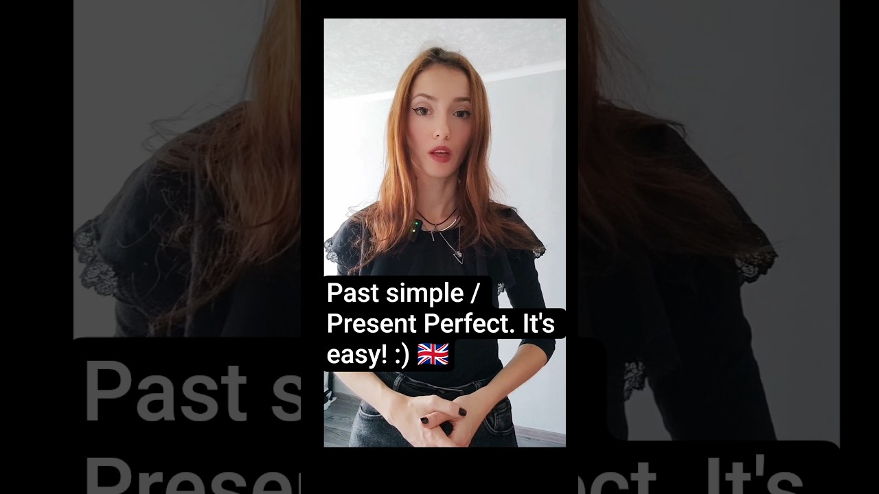 the use of  Past Simple and Present Perfect 