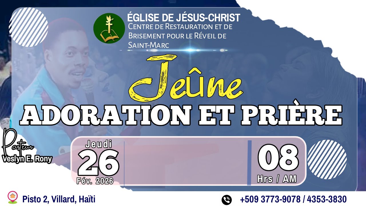 Jeûne _Jeudi 26 Fev. 2026_Eglise de Jésus-Christ | Dirigée par Pastr Veslyn Ézéchiel Rony