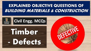 Timber Defects | Explained MCQs Questions of Building Materials & Construction