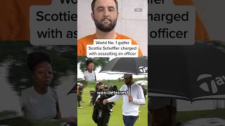 World No. 1 golfer Scottie Scheffler charged with assaulting an officer