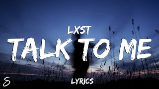 Watch Lxst Talk To Me video