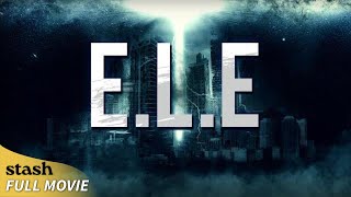 E.L.E | Extraterrestrial SciFi | Full Movie | Al Sapienza