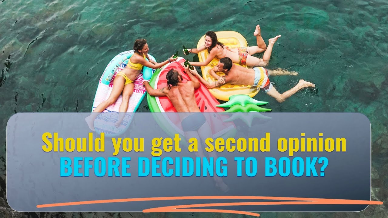 Should you get a second opinion before deciding to book?