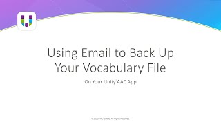 How To | Use Email to Back Up Your Unity AAC Vocabulary File