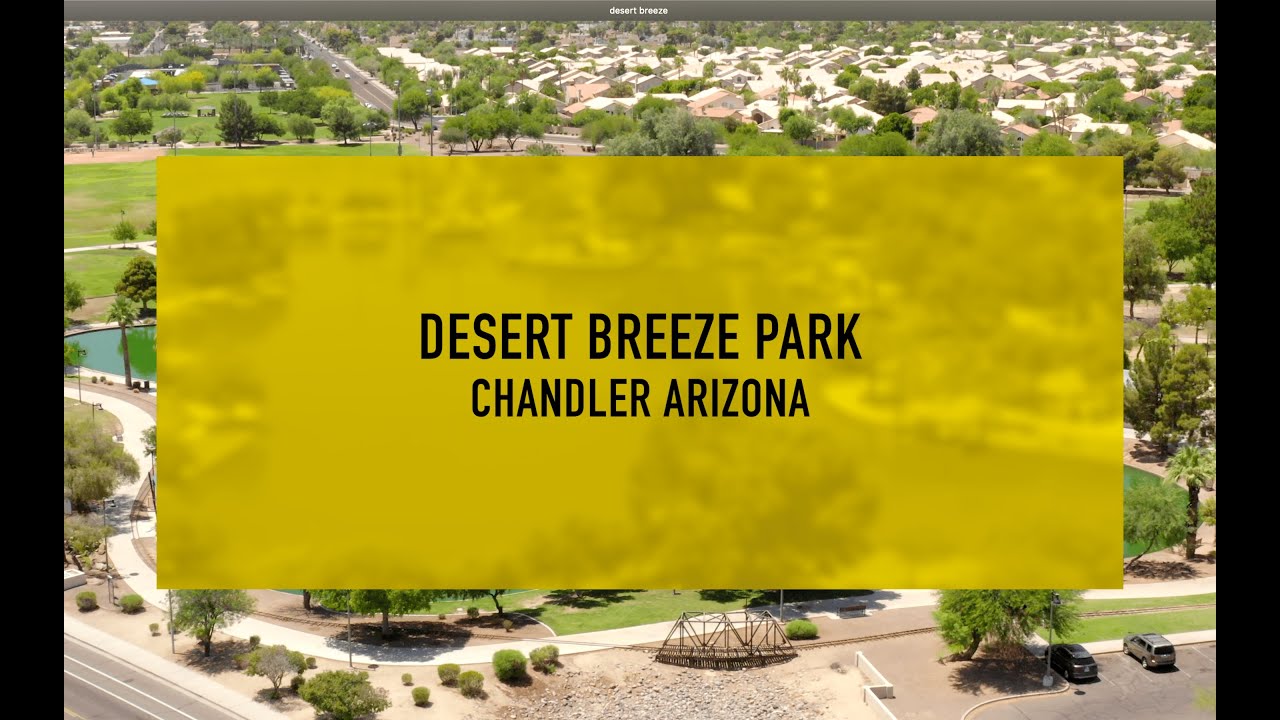 Desert Breeze Park in Chandler Arizona! YouTube