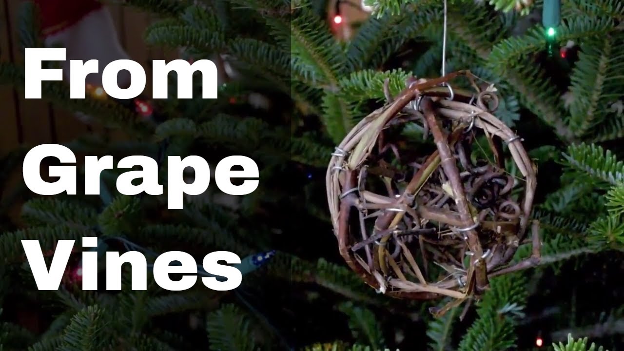 Wild Grape Vine Christmas Ball Ornament | DIY Project from Raw Material