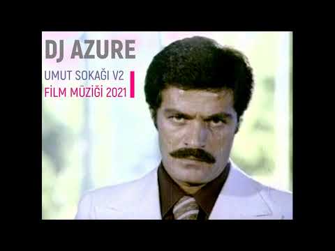 Umut Sokağı Kadir İnanır Film Müziği 2021 Versiyon 2 ( DJ Azure )