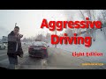 Aggressive driving. Light edition.