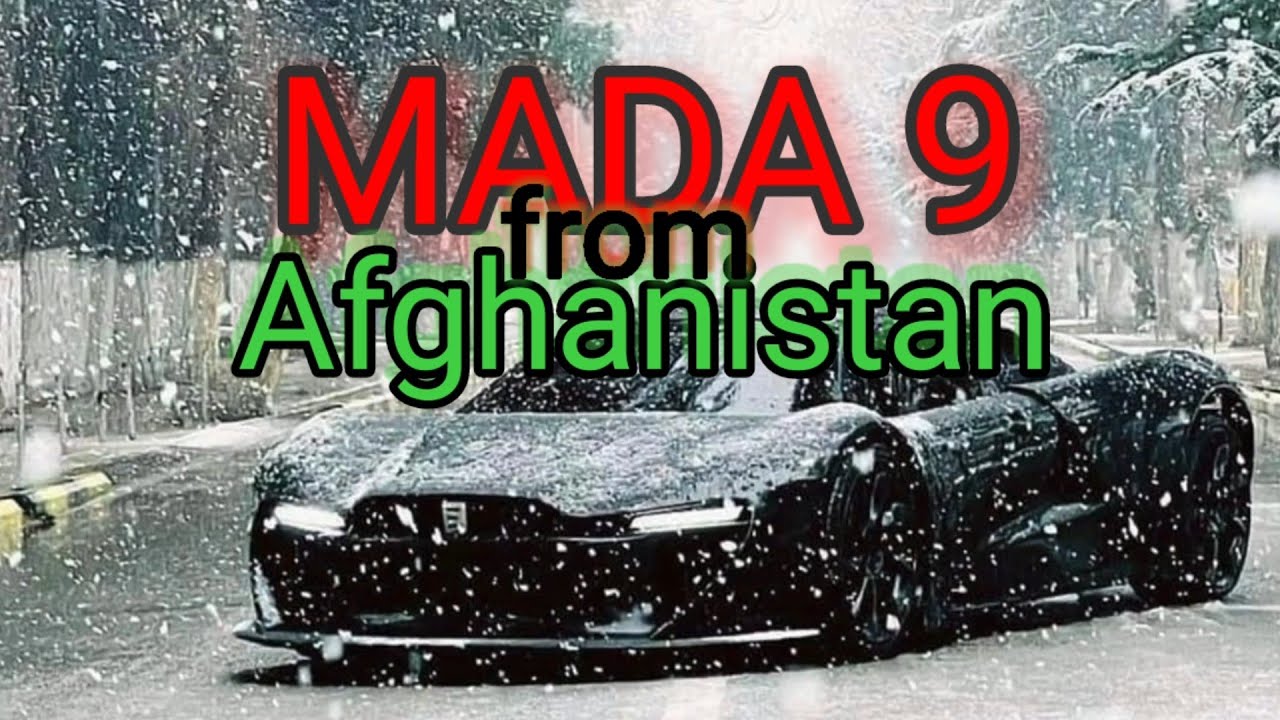 Mada 9 Afghanistan Supercar