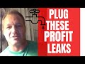 3 Profit leaks in your business and how to plug them